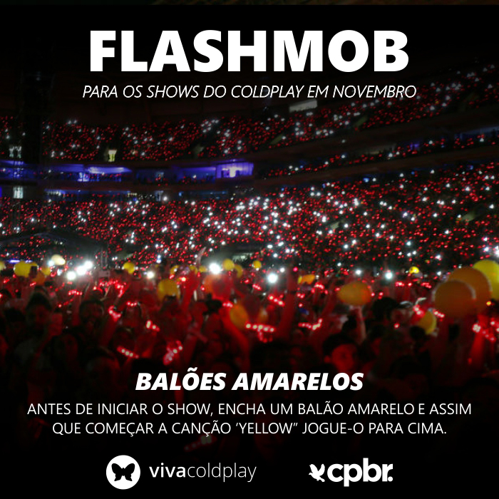 Flashmob em colaboração com fãs clubes do Coldplay, para os shows da banda  no Brasil